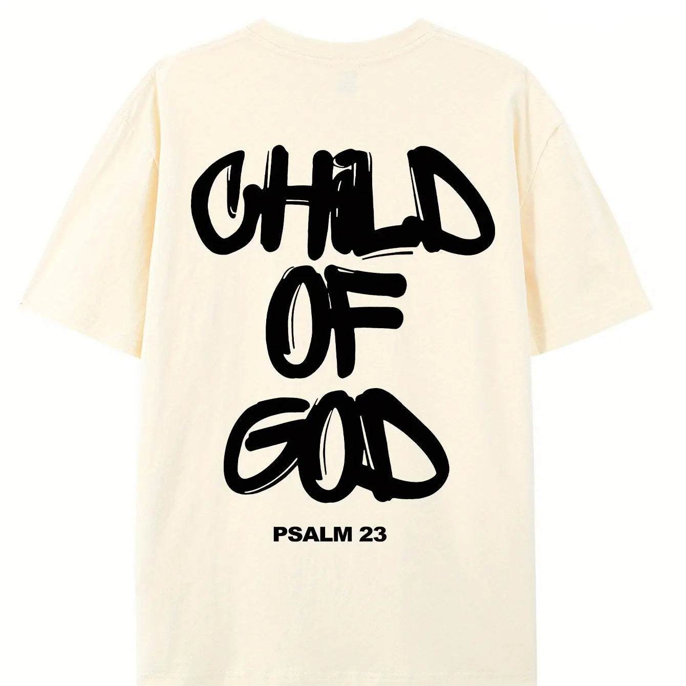 Beige t-shirt with 'Child of God Psalm 23' text on the back