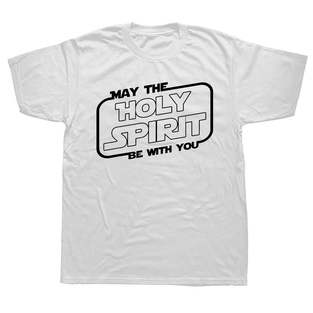 May the 'Holy Spirit' Be With You Tee