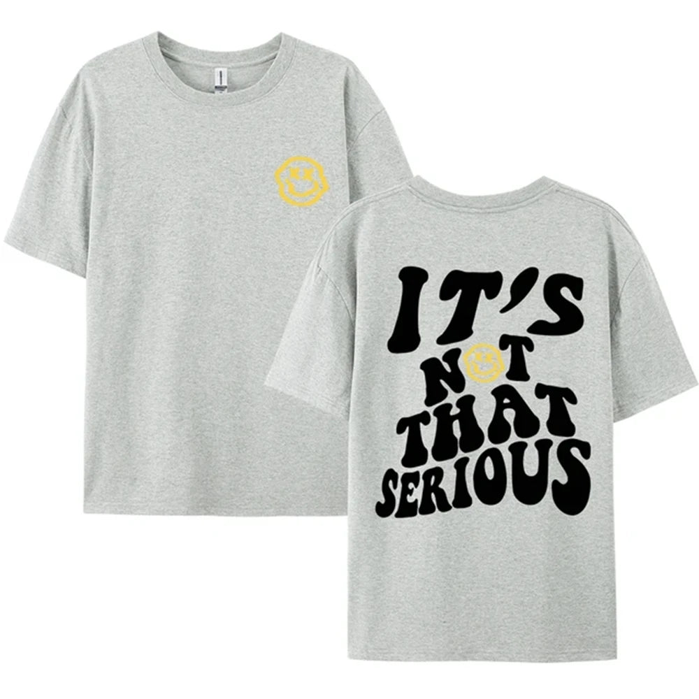 'It's Not That Serious' Smile Oversized T-Shirt