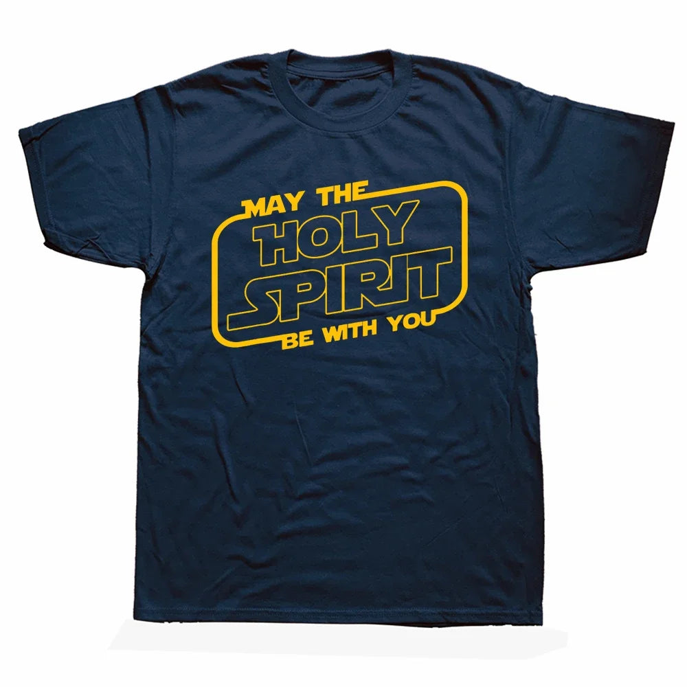 May the 'Holy Spirit' Be With You Tee