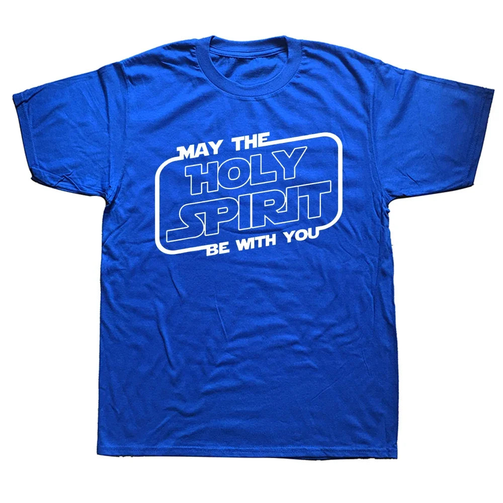 May the 'Holy Spirit' Be With You Tee