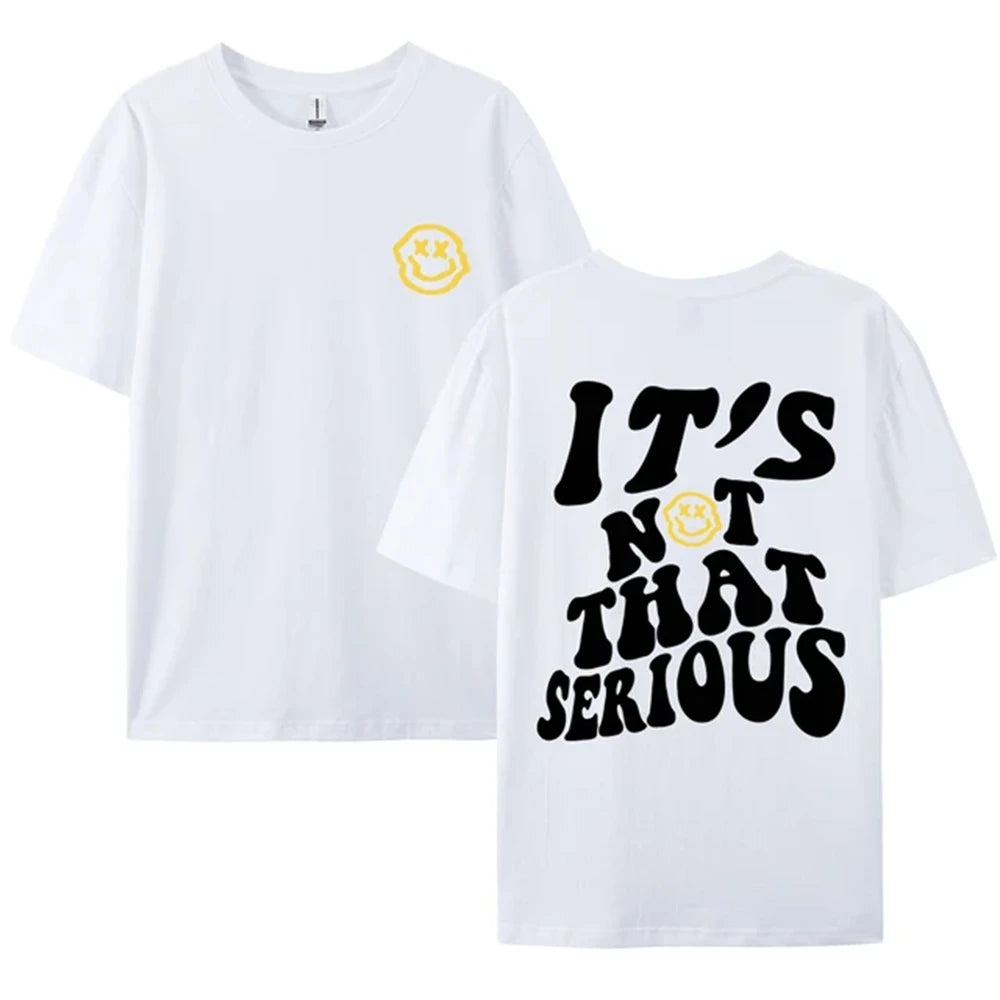 'It's Not That Serious' Smile Oversized T-Shirt