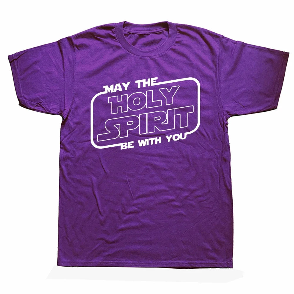 May the 'Holy Spirit' Be With You Tee