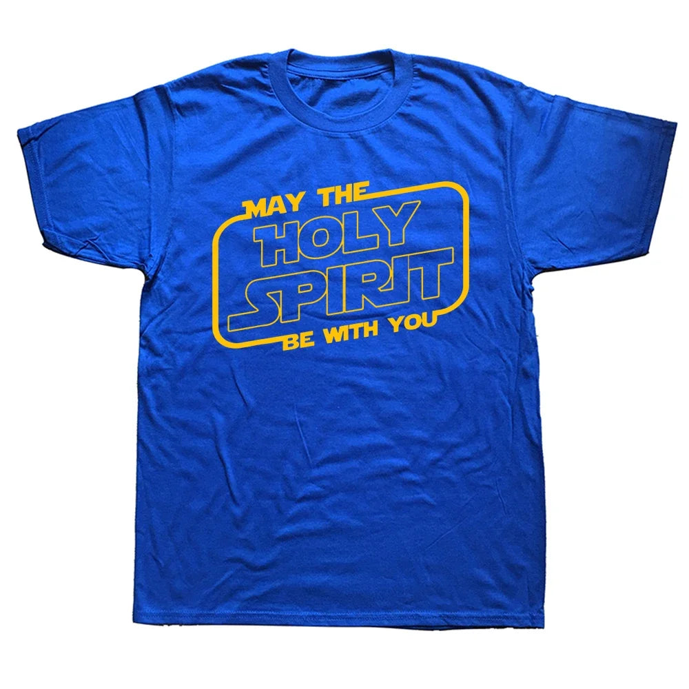May the 'Holy Spirit' Be With You Tee