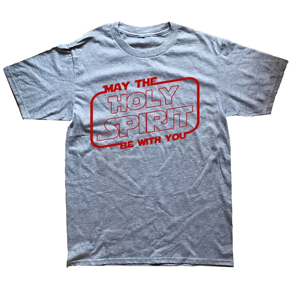 May the 'Holy Spirit' Be With You Tee