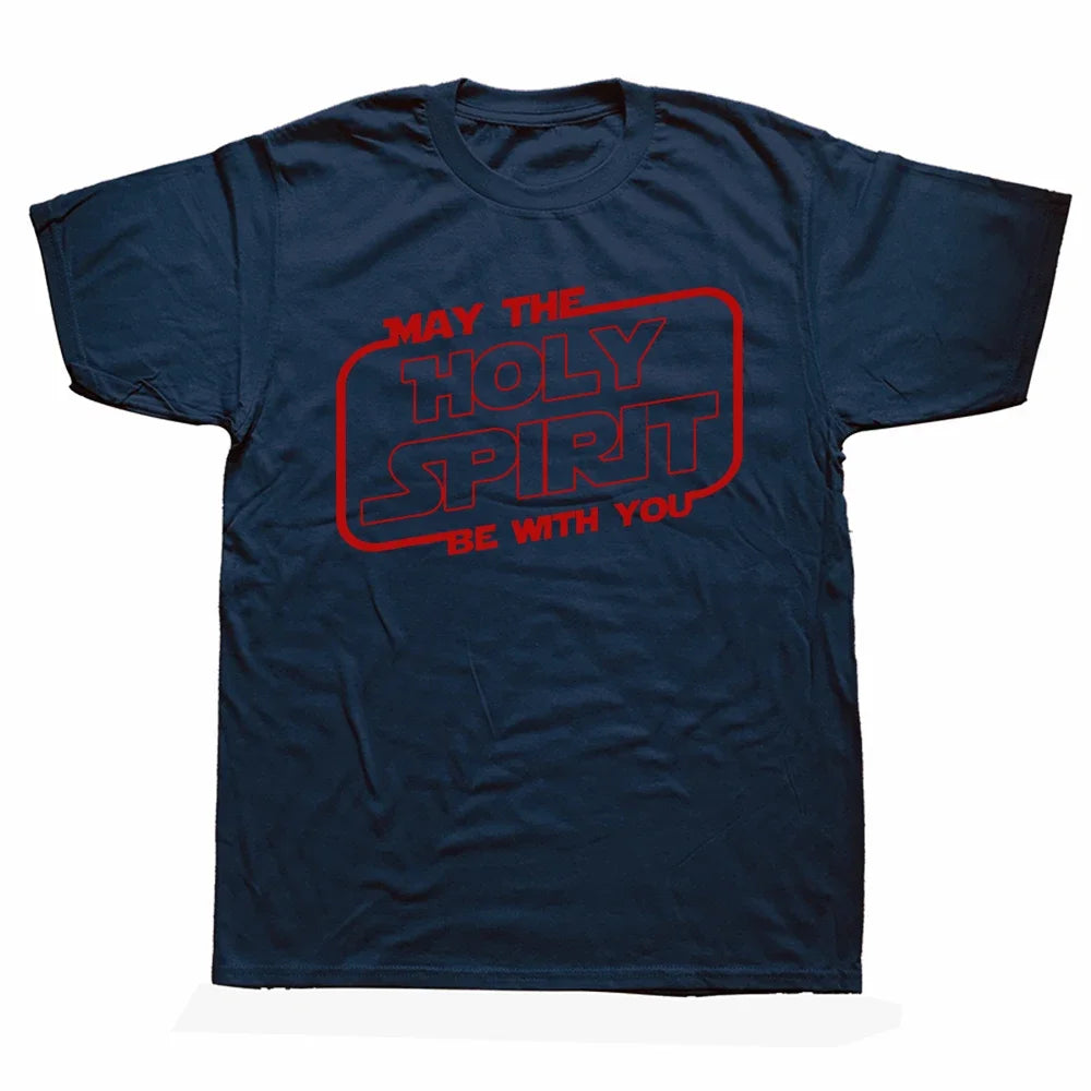 May the 'Holy Spirit' Be With You Tee