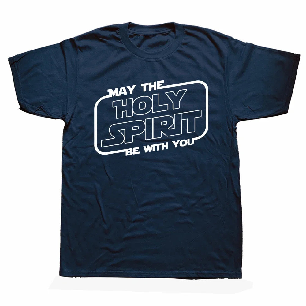 May the 'Holy Spirit' Be With You Tee
