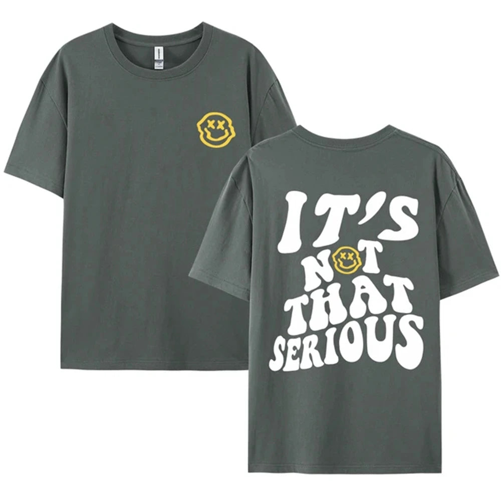 'It's Not That Serious' Smile Oversized T-Shirt