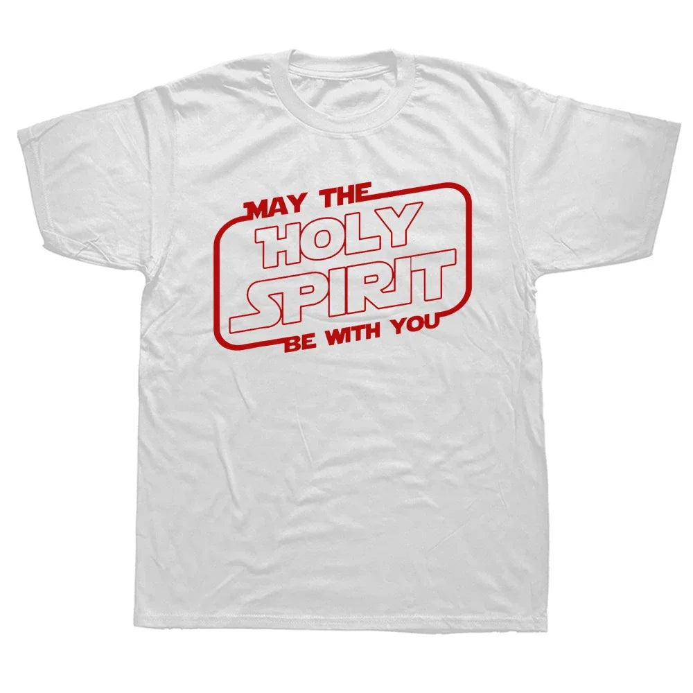 May the 'Holy Spirit' Be With You Tee