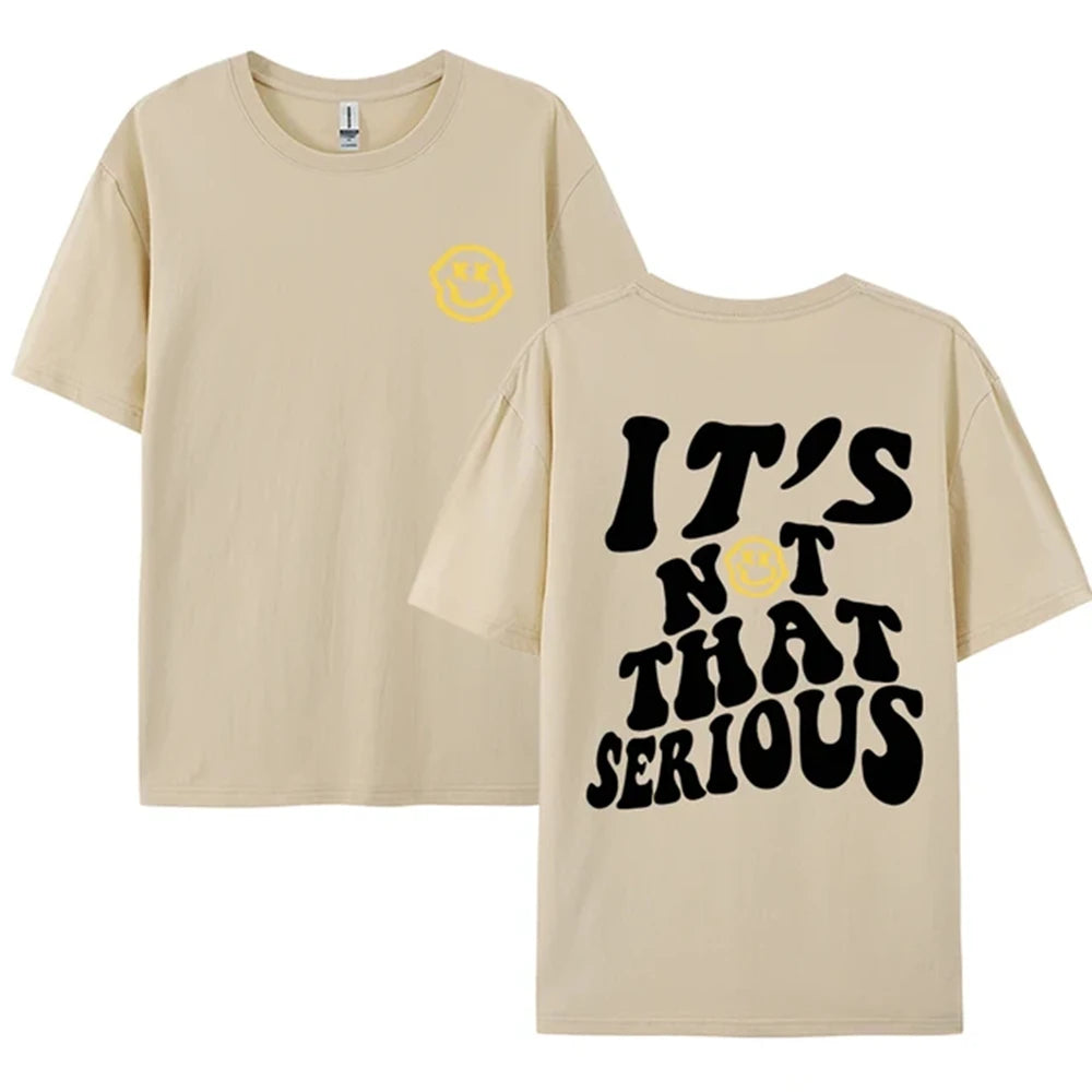 'It's Not That Serious' Smile Oversized T-Shirt