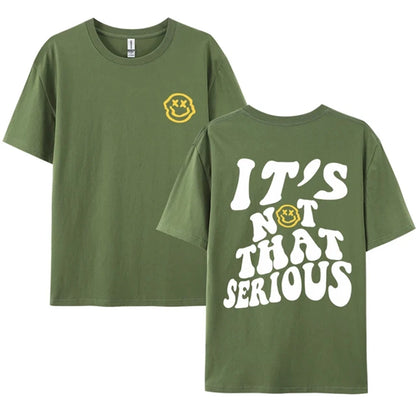 'It's Not That Serious' Smile Oversized T-Shirt