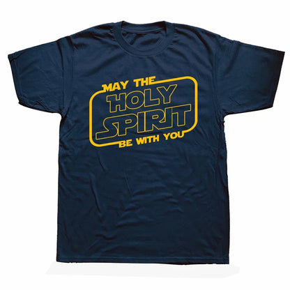May the 'Holy Spirit' Be With You Tee