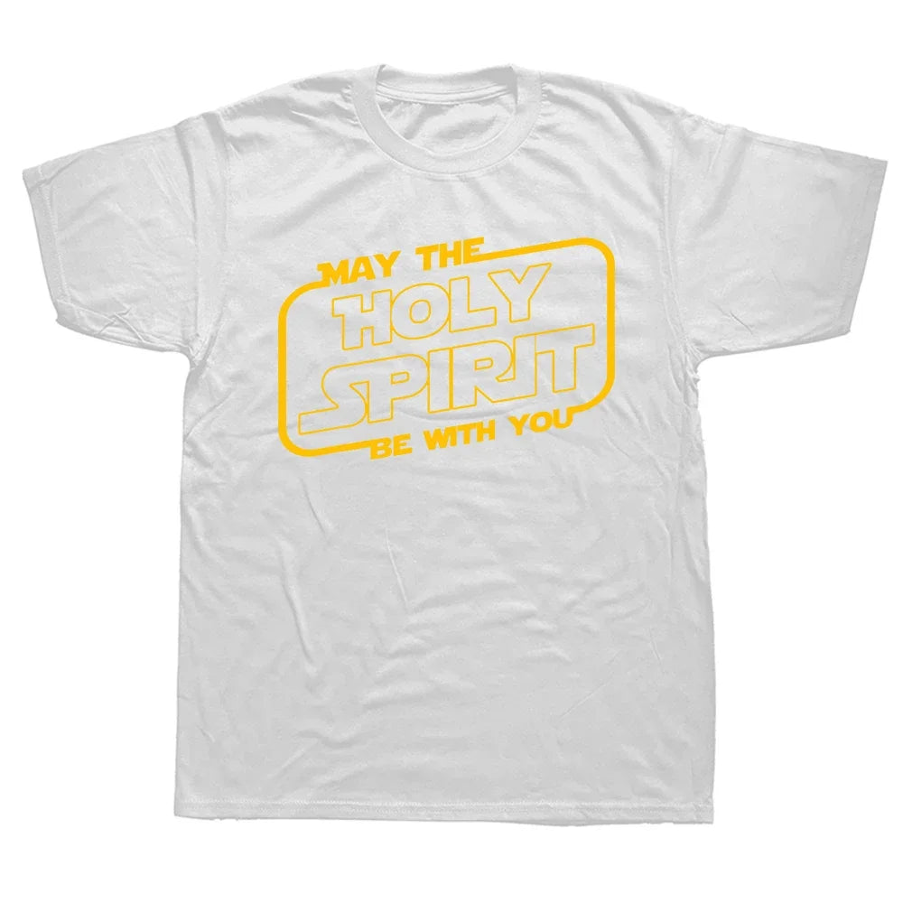 May the 'Holy Spirit' Be With You Tee