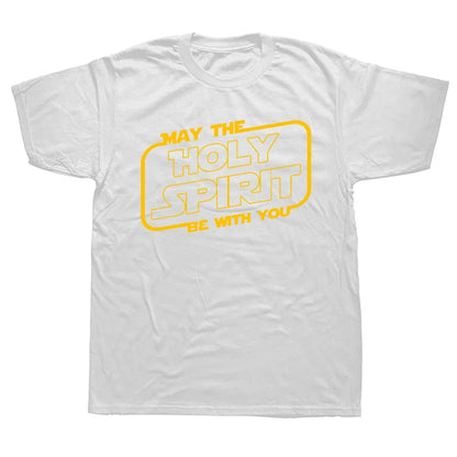 May the 'Holy Spirit' Be With You Tee