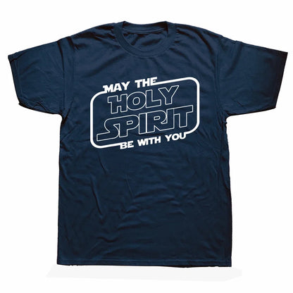May the 'Holy Spirit' Be With You Tee