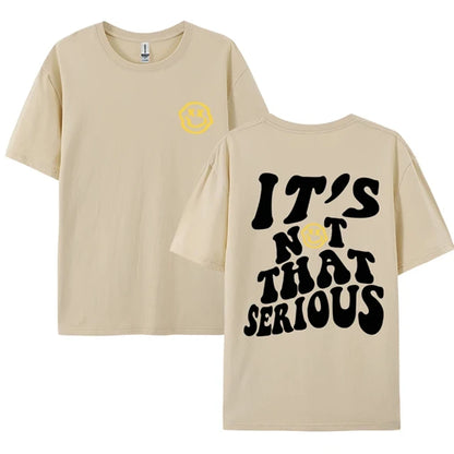 'It's Not That Serious' Smile Oversized T-Shirt